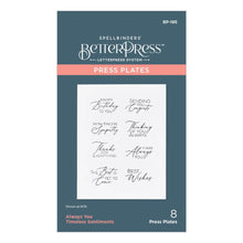 Load image into Gallery viewer, Spellbinders - BetterPress Press Plate - Always You Timeless Sentiments