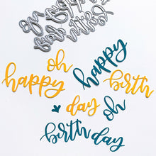 Load image into Gallery viewer, Catherine Pooler - Word Die Set - Oh, Happy Day. Oh, Happy Day! The Oh, Happy Day Word Dies are hand scripted and ready to rejoice with someone in their good news. Use the alternative "birth" die to create a happy birthday! This happy little set will look so sweet paired up with one of the nesting dolls in the We Fit Stamp Set! Available at Embellish Away located in Bowmanville Ontario Canada.
