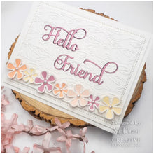 Load image into Gallery viewer, Creative Expressions - Sue Wilson Dies - Noble Shadowed Sentiment - Hello Friend. Bold curly text will add a great touch to a card or as a main feature. The three-die shadow set can be used without the shadow and the words used separately. Available at Embellish Away located in Bowmanville Ontario Canada. Card by brand ambassador.