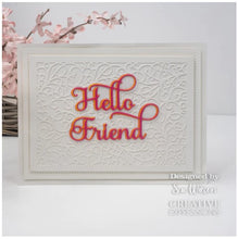 Load image into Gallery viewer, Creative Expressions - Sue Wilson Dies - Noble Shadowed Sentiment - Hello Friend. Bold curly text will add a great touch to a card or as a main feature. The three-die shadow set can be used without the shadow and the words used separately. Available at Embellish Away located in Bowmanville Ontario Canada. Card by brand ambassador.