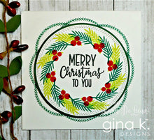 Load image into Gallery viewer, Gina K. designs - Stamps - Holiday Wreath Builder. The Holiday Wreath Builder Stamp set works with the Wreath Builder Templates. (sold separately Available at Embellish Away located in Bowmanville Ontario Canada. Card example by brand ambassador.