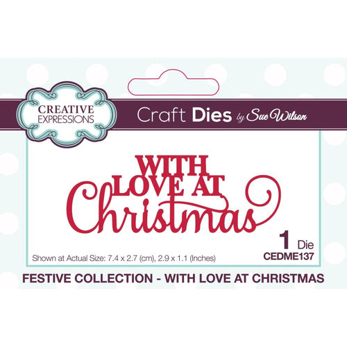 Creative Expressions - Craft Dies By Sue Wilson - Festive - With Love At Christmas. This With Love At Christmas craft die is perfect to add the finishing touch to all your festive card and craft projects. Available at Embellish Away located in Bowmanville Ontario Canada.