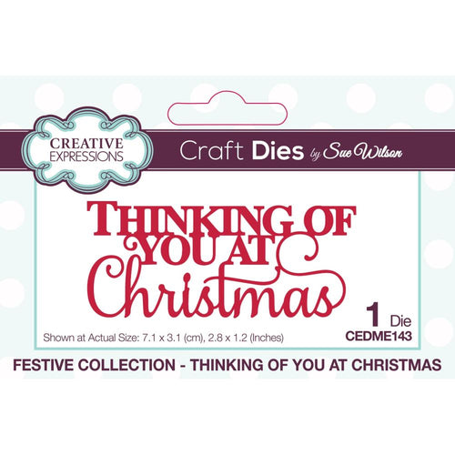 Creative Expressions - Craft Dies By Sue Wilson - Thinking Of You At Christmas. The Thinking Of You At Christmas Craft Die is perfect to add the finishing touch to your Festive cards and paper craft projects. Available at Embellish Away located in Bowmanville Ontario Canada.
