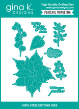 Charger l&#39;image dans la galerie, Gina K. Designs - BUNDLE - Stamp, Die Set &amp; Stencil - Peaceful Poinsettia. At Embellish Away in Bowmanville Ontario Canada.
