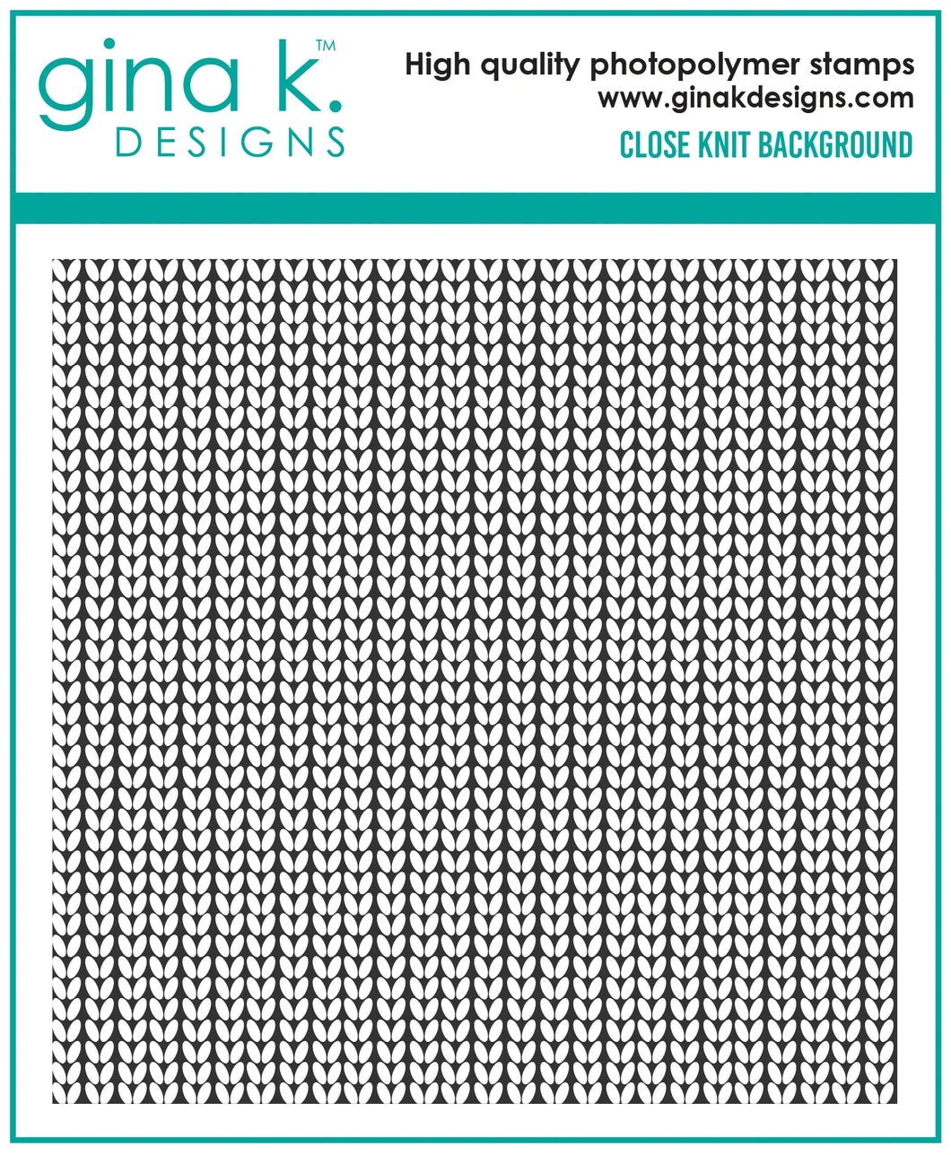 Gina K. Designs - Background Stamp - Close Knit. Close Knit Background Stamps is a stamp set by Gina K Designs. This set is made of premium clear photopolymer and measures 6