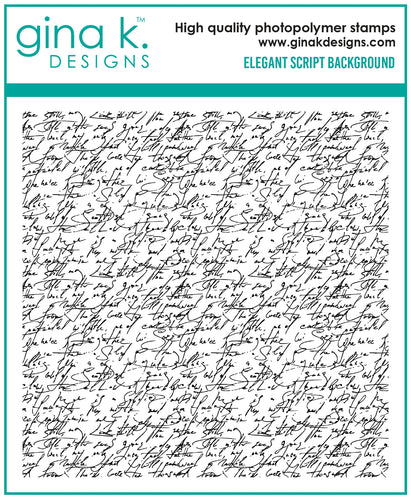 Gina K. Designs - Background Stamp - Elegant Script. Elegant Script is a stamp set by Gina K Designs. This set is made of premium clear photopolymer and measures 6