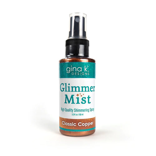 Gina K. Designs - Glimmer Mist- Classic Copper. Glimmer Mist is a mica-based ink spray. It's perfect for adding sparkle and shine to any paper crafting project. Available at Embellish Away located in Bowmanville Ontario Canada.