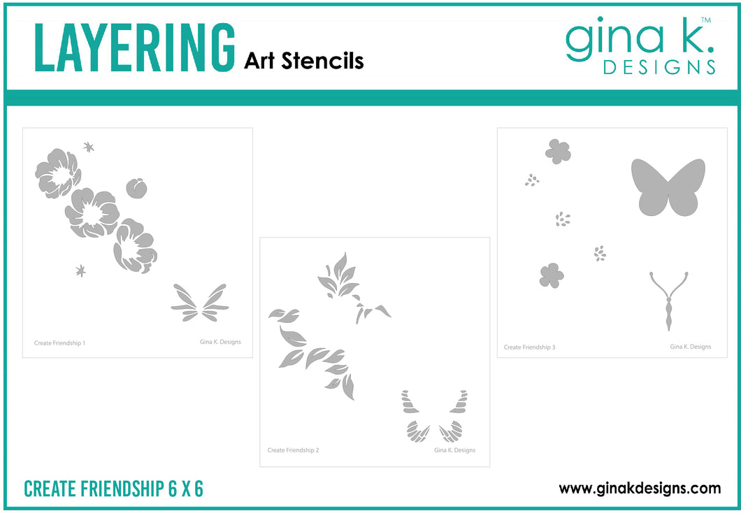 Gina K. Designs - Layering Stencil - Create Friendship. Gina K. Designs Art Screens can be used with ink, sprays, pastes, and gels to create beautiful backgrounds and images. Layer stencils together for more options. Wash with soap and warm water. Available at Embellish Away located in Bowmanville Ontario Canada.