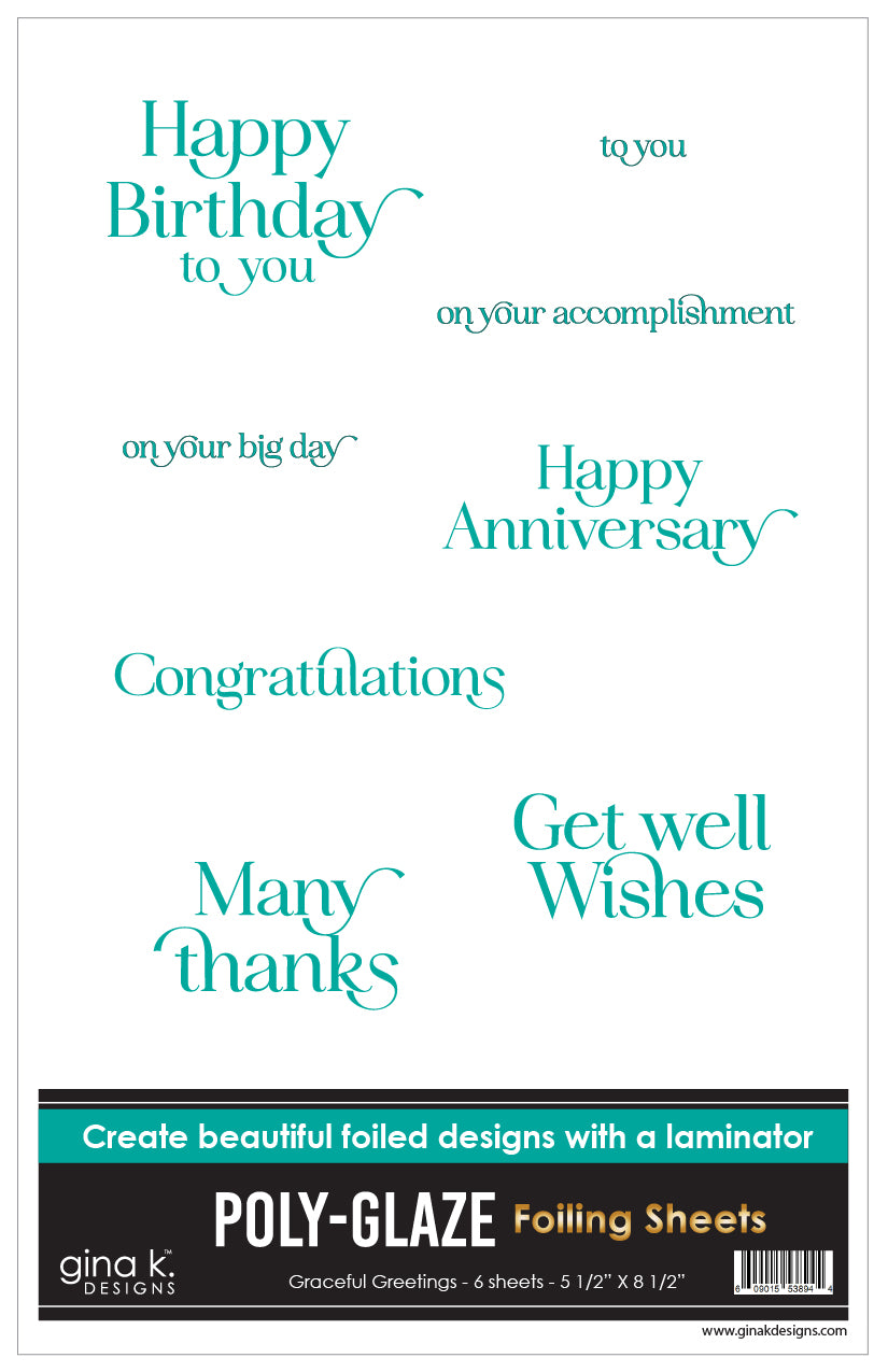 Gina K. Designs - Poly-Glaze Foiling Sheets - Graceful Greetings. 6 sheets. Available at Embellish Away located in Bowmanville Ontario Canada.