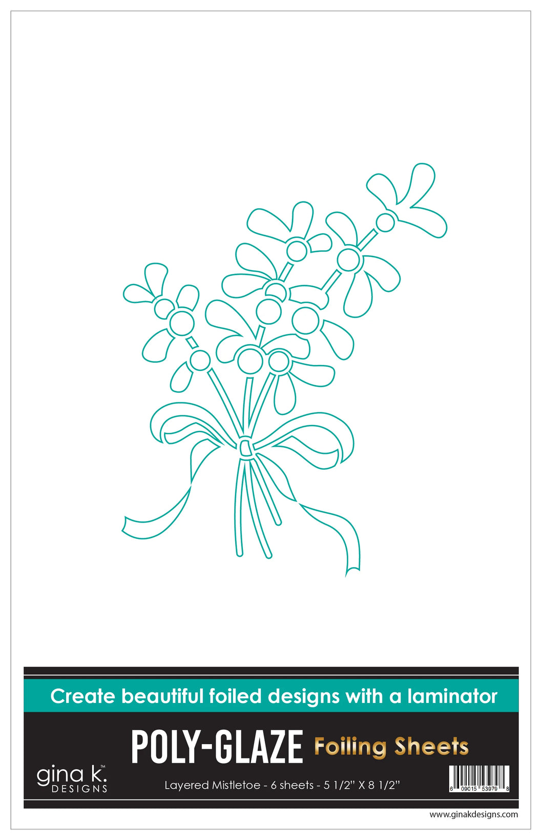 Gina K. Designs Poly-Glaze Foiling Sheets - Layered Mistletoe. This package includes 6 sheets – 5 1/2” X 8 1/2”. At Embellish Away in Bowmanville Ontario Canada.