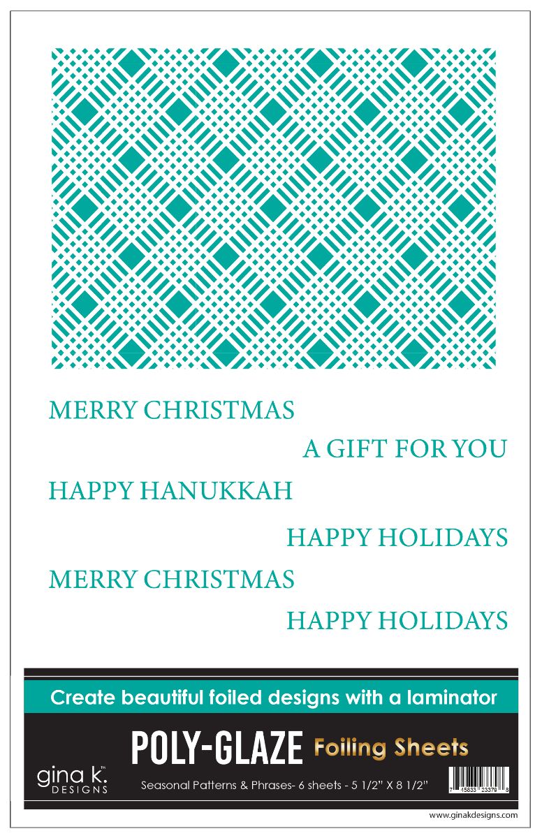 Gina K. Designs - Poly-Glaze Foiling Sheets - Seasonal Patterns and Phrases. Includes 6 sheets – 5 1/2”X8 1/2. At Embellish Away in Bowmanville Ontario Canada