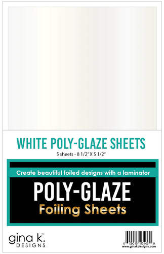 Gina K. Designs - Poly-Glaze Foiling Sheets - White. Each package contains enough for 10 card fronts or tons of die-cut designs! Available at Embellish Away located in Bowmanville Ontario Canada.