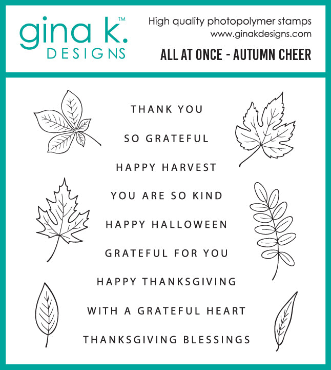 Gina K. Designs - Stamp - All At Once - Autumn Cheer. 4