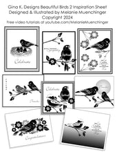 Load image into Gallery viewer, Gina K. Designs - Stamp - Beautiful Birds 2. Beautiful Birds 2 is a stamp set by Melanie Munchinger. This set is made of premium clear photopolymer and measures 6&quot; X 8&quot;. Made in the USA. Available at Embellish Away located in Bowmanville Ontario Canada. Inspiration Sheet by Melanie Muenchinger. 
