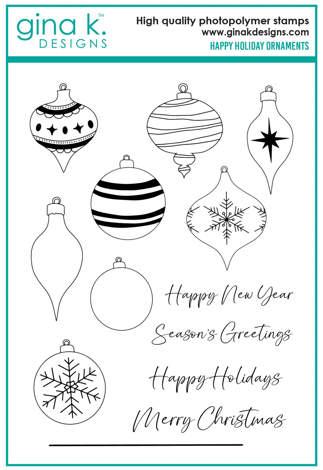Gina K. Designs - Stamp & Die Set - Happy Holiday Ornaments. Happy Holiday Ornaments is a stamp and die set by Hannah Drapinski. This set is made of premium clear photopolymer and measures 6
