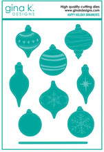 Charger l&#39;image dans la galerie, Gina K. Designs - Stamp &amp; Die Set - Happy Holiday Ornaments. Happy Holiday Ornaments is a stamp and die set by Hannah Drapinski. This set is made of premium clear photopolymer and measures 6&quot; X 8&quot;. Made in the USA. Available at Embellish Away located in Bowmanville Ontario Canada.
