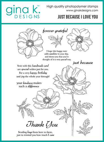 Gina K. Designs - Stamp & Die Set - Just Because I Love You. Set by Hannah Drapinski. At Embellish Away in Bowmanville Ontario Canada.