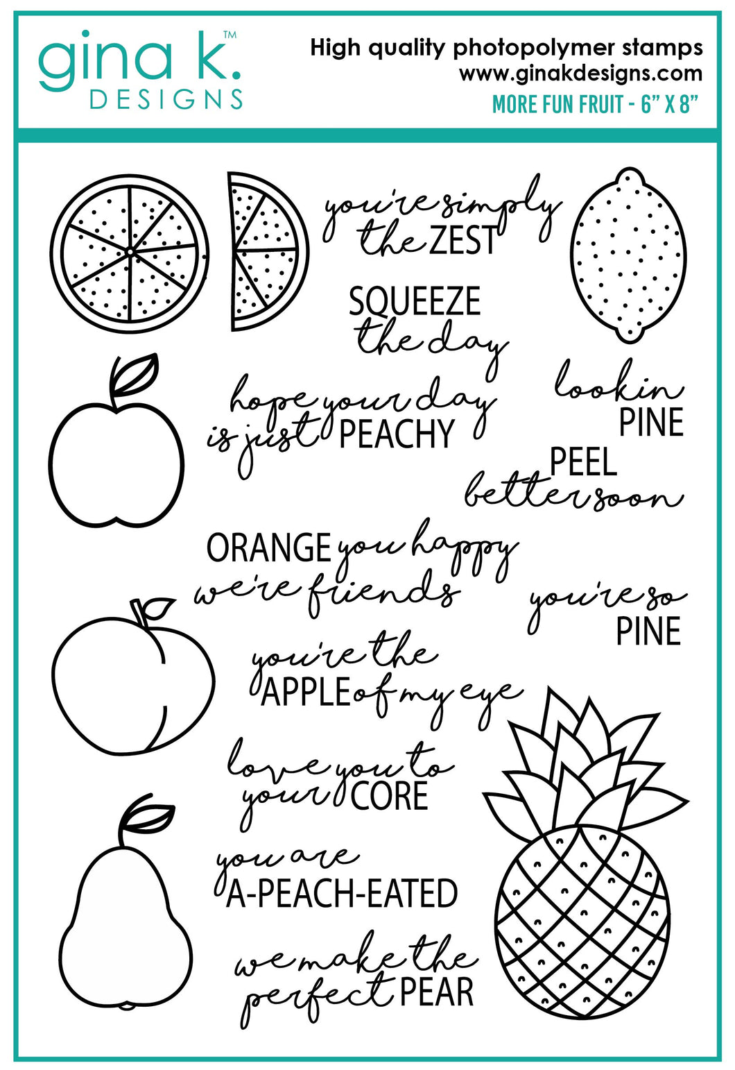 Gina K. Designs - Stamp & Die Set - More Fun Fruit. More Fun Fruit is a stamp & die set by Beth Silika. This set is made of premium clear photopolymer and measures 6