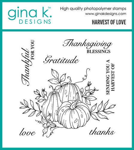 Gina K. Designs - Stamp and Die - Harvest of Love. Available at Embellish Away located in Bowmanville Ontario Canada.
