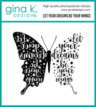 Load image into Gallery viewer, Gina K. Designs - Stamp and Die - Let Your Dreams Be Your Wings. Available at Embellish Away located in Bowmanville Ontario Canada.

