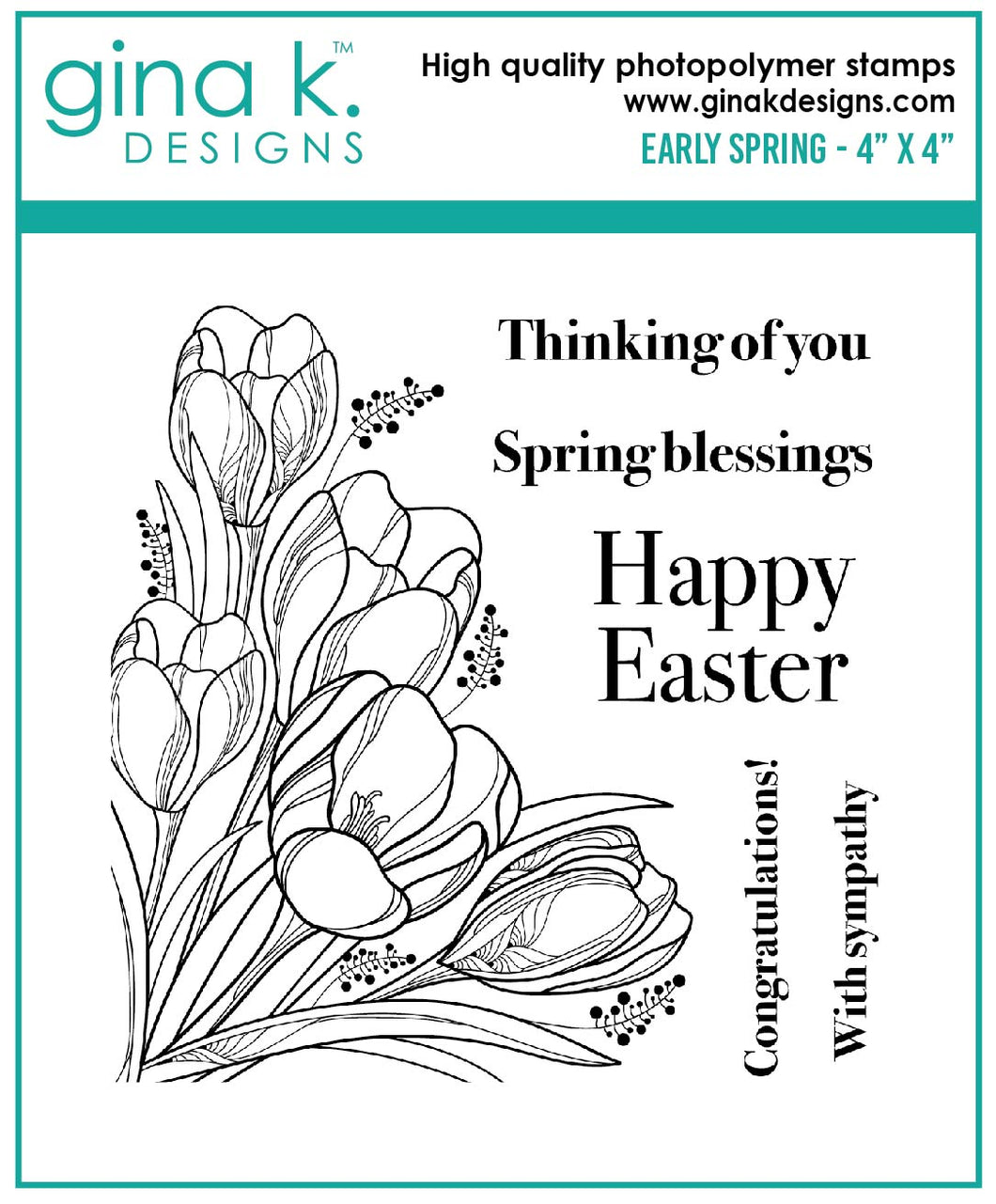 Gina K. Designs - Stamps - Early Spring. Early Spring is a stamp set by Gina K Designs. This set is made of premium clear photopolymer and measures 4