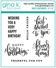Load image into Gallery viewer, Gina K. Designs - Stamps - Sweet Sentiments. Sweet Sentiments is a stamp set by Gina K Designs. This set is made of premium clear photopolymer and measures 4&quot; X 4&quot;. Made in the USA. Available at Embellish Away located in Bowmanville Ontario Canada.
