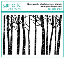 Load image into Gallery viewer, Gina K. Designs - Stamps - Tall Birch. This set is made of premium clear photopolymer and measures 4 x 6 inches. Made in the USA. Available at Embellish Away located in Bowmanville Ontario Canada.

