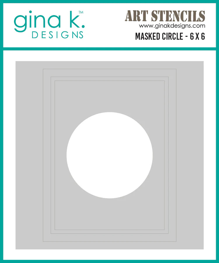 Gina K. Designs - Stencil - Masked Circle