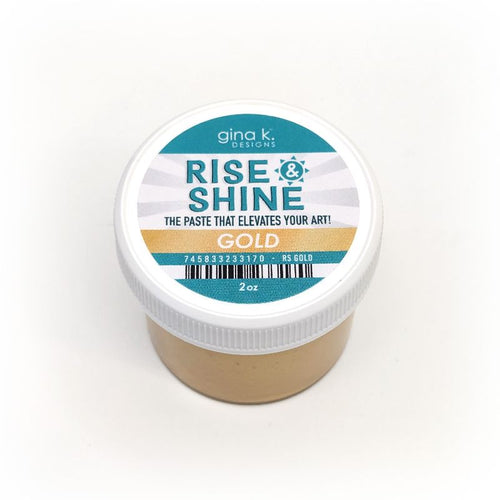Gina K. Designs - Tool - Rise and Shine Stencil Paste - Gold. Add some shine to your projects! Available at Embellish Away located in Bowmanville Ontario Canada