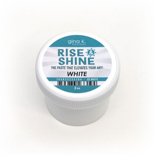 Gina K. Designs - Tool - Rise and Shine Stencil Paste - White. Add some shine to your projects! Available at Embellish Away located in Bowmanville Ontario Canada