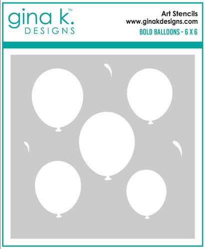 Gina K. Designs - Stencil - Bold Balloons. Gina K. Designs Art Screens can be used with ink, sprays, pastes, and gels to create beautiful backgrounds and images. Available at Embellish Away located in Bowmanville Ontario Canada.