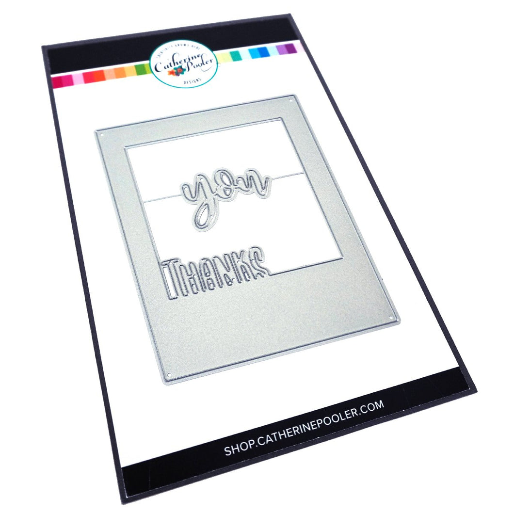 Catherine Pooler - Dies - Instant Thanks. Inspired by the classic Polaroid are the Instant Happy and Instant Thanks Dies. These versatile dies can be used in so many ways! With the secondary dies, you can cut the word out of the frame for another look. Illustrated by Leslie Dunegan. Stainless steel and are compatible with all standard die cutting machines. Available at Embellish Away located in Bowmanville Ontario Canada.