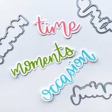 Charger l&#39;image dans la galerie, Catherine Pooler - Dies - Moments in Time. The Moment in Time Dies cut an outline shape for the scripted word dies in the Moments in Time Sentiments Stamp Set. Available at Embellish Away located in Bowmanville Ontario Canada.
