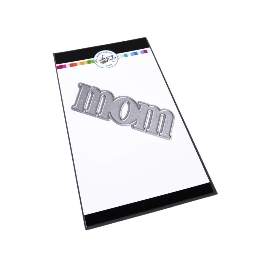Catherine Pooler - Word Die - Just Mom. Send a card to your favorite mom!  The Just Mom Word Die is a simple block font 