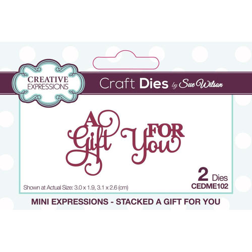 Creative Expressions - Mini Expressions Collection - Stacked A Gift For You. This two die set is a useful pair of dies that can be used together or on their own, the text is a mixture of capitals and a very elegant script that will really pop on cards, tags and even scrapbook pages.  Available at Embellish Away located in Bowmanville Ontario Canada.
