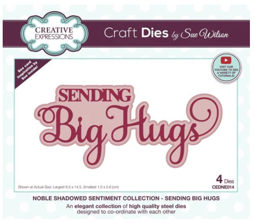 Creative Expressions - Sue Wilson Dies - Noble Shadowed Sentiment - Sending Big Hugs.  Bold curly text in a good size the dies will add a great finishing touch to a card or as a main feature. Available at Embellish Away located in Bowmanville Ontario Canada.