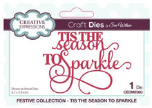Cargar imagen en el visor de la galería, Creative Expressions - Sue Wilson Mini Expressions Die - Tis The Season To Sparkle. Perfect for adding a greeting to a paper craft project this beautiful sentiment will fit beautifully into your space, or a frame. The dies are compatible with most home die cutting machines. Single die size 3.2 x 2.3 inches. Available at Embellish Away located in Bowmanville Ontario Canada.
