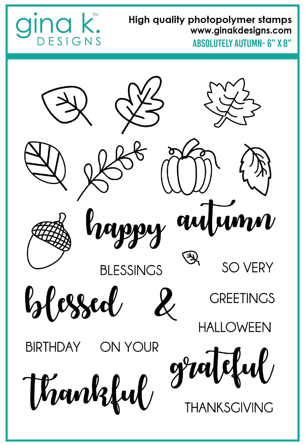 Gina K. Designs - Stamps - Absolutely Autumn. Absolutely Autumn is a stamp set by Beth Silika. This set is made of premium clear photopolymer and measures 6