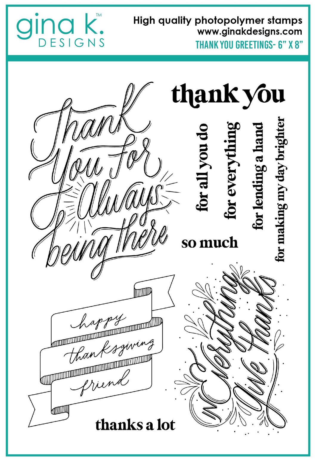 Gina K. Designs - Stamps & Die Set  - Thank You Greetings. Thank You Greetings is a stamp & die set by Emily Loggans. This set is made of premium clear photopolymer and measures 6