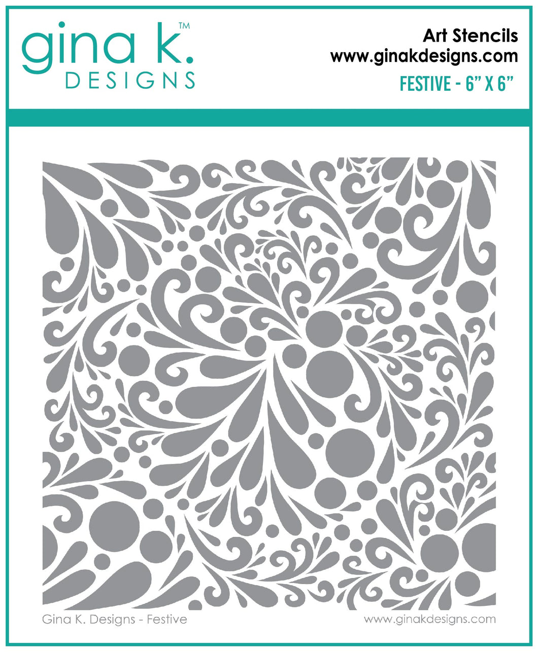 Gina K. Designs - Stencil - Festive. Gina K. Designs Art Screens can be used with ink, sprays, pastes, and gels to create beautiful backgrounds and images. Layer stencils together for more options. Wash with soap and warm water. Pat dry. Size 5.875 X 5.875. Made in USA. Available at Embellish Away located in Bowmanville Ontario Canada.