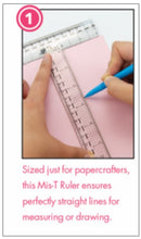 Load image into Gallery viewer, My Sweet Petunia - MIS-T Rulers. Designed and sized for papercrafters, the My Sweet Petunia Mis-T Ruler includes metric and imperial clear T rulers, with multiple units of measure, an inset steel ruler for cutting and a see through design that allows you to get perfect lines and cuts every time. Metal edge for cutting, Centering ruler on short and long side of T-square, Short side of the T-ruler is 5 inches, Long side is 6.25 inches. Available at Embellish Away located in Bowmanville Ontario Canada.
